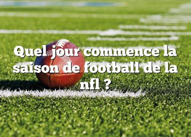 Quel jour commence la saison de football de la nfl ?